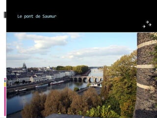 Le pont de Saumur
 