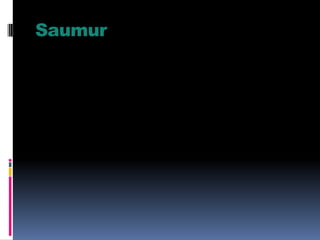 Saumur
 