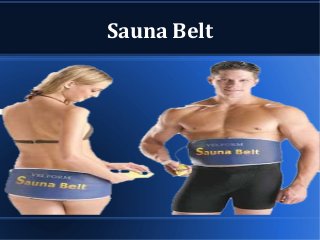 Sauna Belt
 