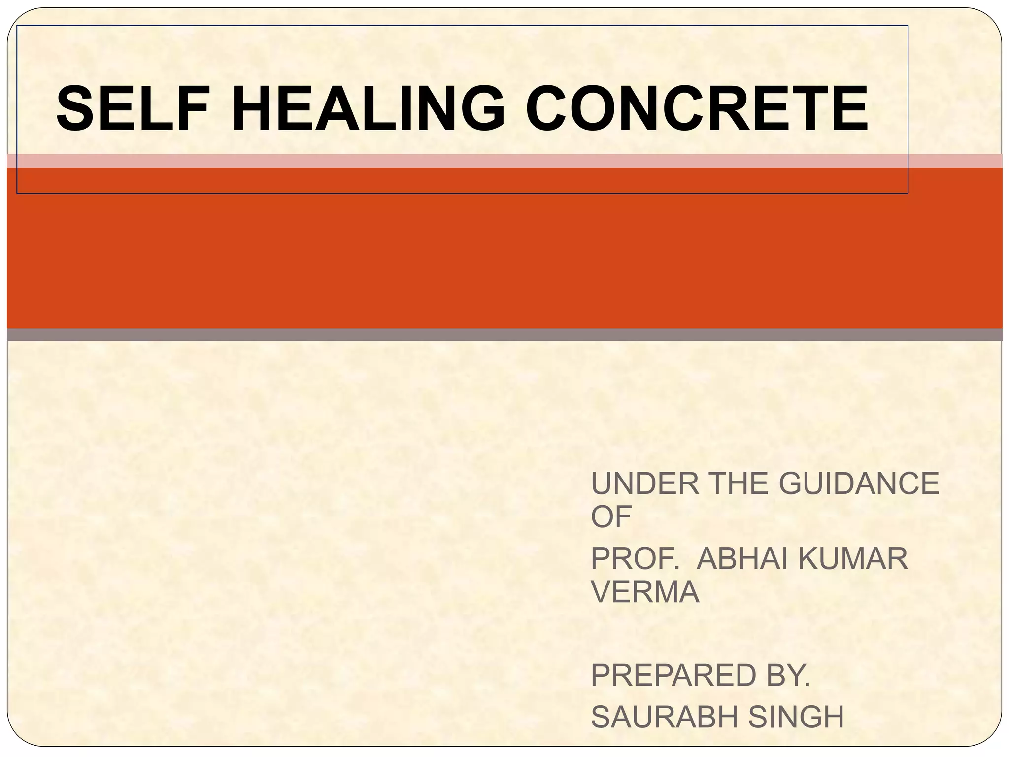 self healing concrete PPT