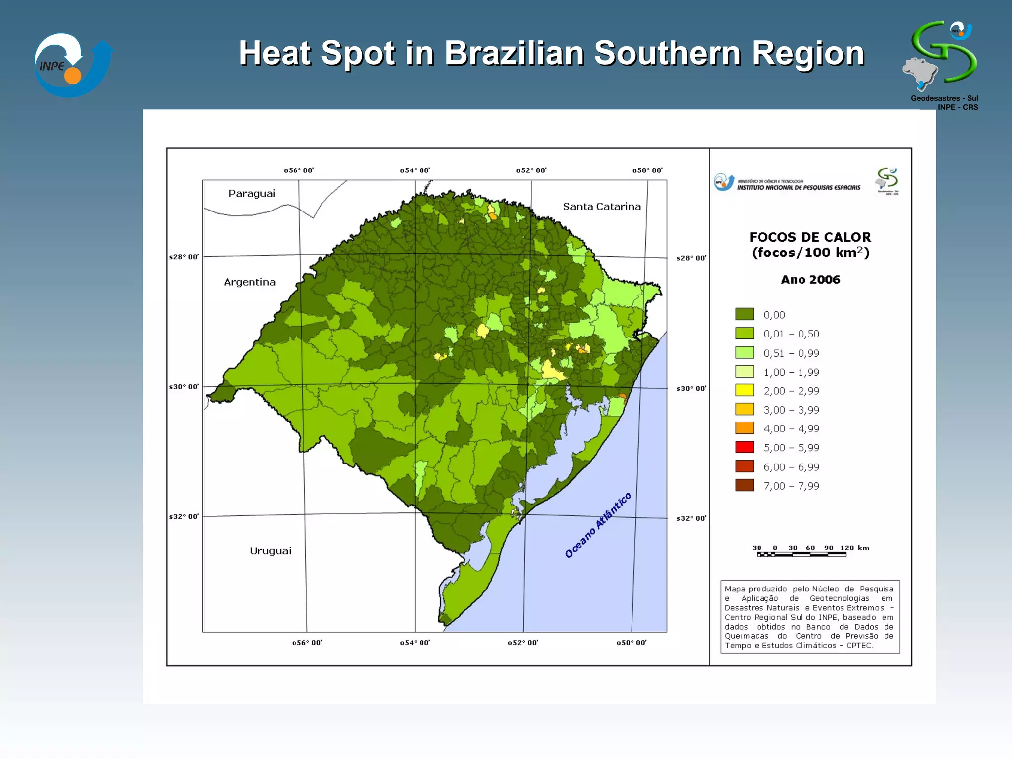 Heat Spot in Brazilian Southern Region
 