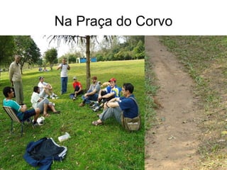 Na Praça do Corvo 