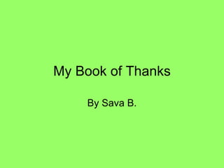 My Book of Thanks By Sava B. 