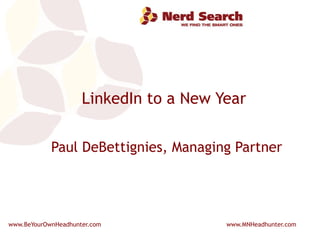 LinkedIn to a New Year Paul DeBettignies, Managing Partner 