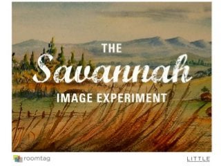 The "Savannah Experiment" - Why The Workplace Matters