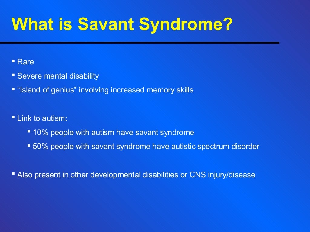 Savant Syndrome