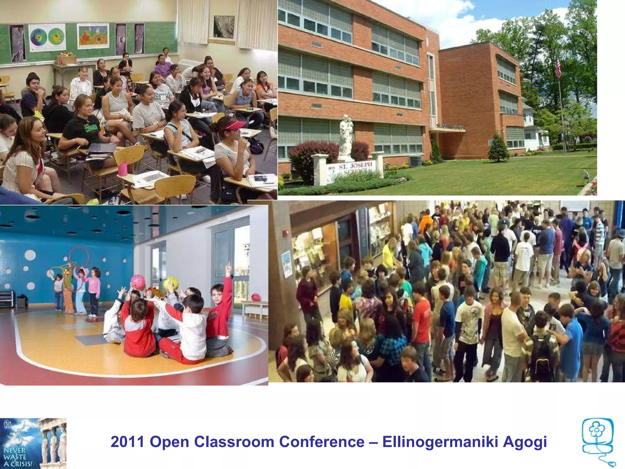 2011 Open Classroom Conference – Ellinogermaniki Agogi
 