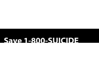Save 1-800-SUICIDE 