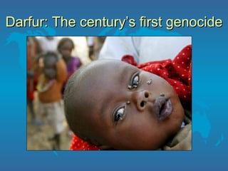 Darfur: The century’s first genocide 