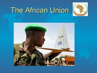 The African Union   