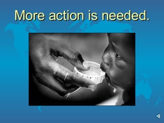 More action is needed. 
