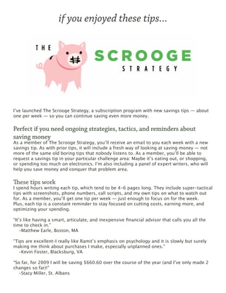 What other people have said about my savings tips
“What really sold me on The Scrooge Strategy is that the step-by-step gu...
