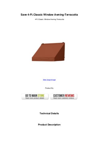 Save 4-Ft.Classic Window Awning-Terracotta
4-Ft.Classic Window Awning-Terracotta
View large image
Product By
Technical Details
Product Description
 