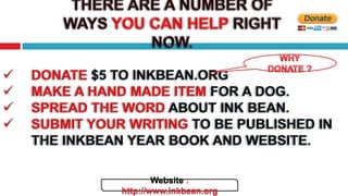 Website :
http://www.inkbean.org
 