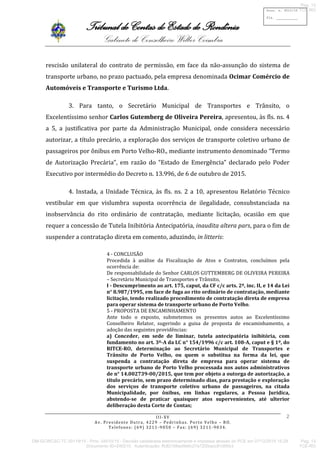 Tribunal de Contas do Estado de Rondônia
Gabinete do Conselheiro Wilber Coimbra
III-XV
Av. Presidente Dutra, 4229 – Pedrin...