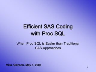 Save Coding Time with Proc SQL.ppt
