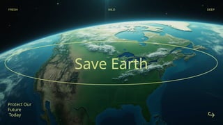 Save Earth.pptx and project everyone should save earth | PPTX