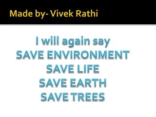 Save environment , save life | PPTX