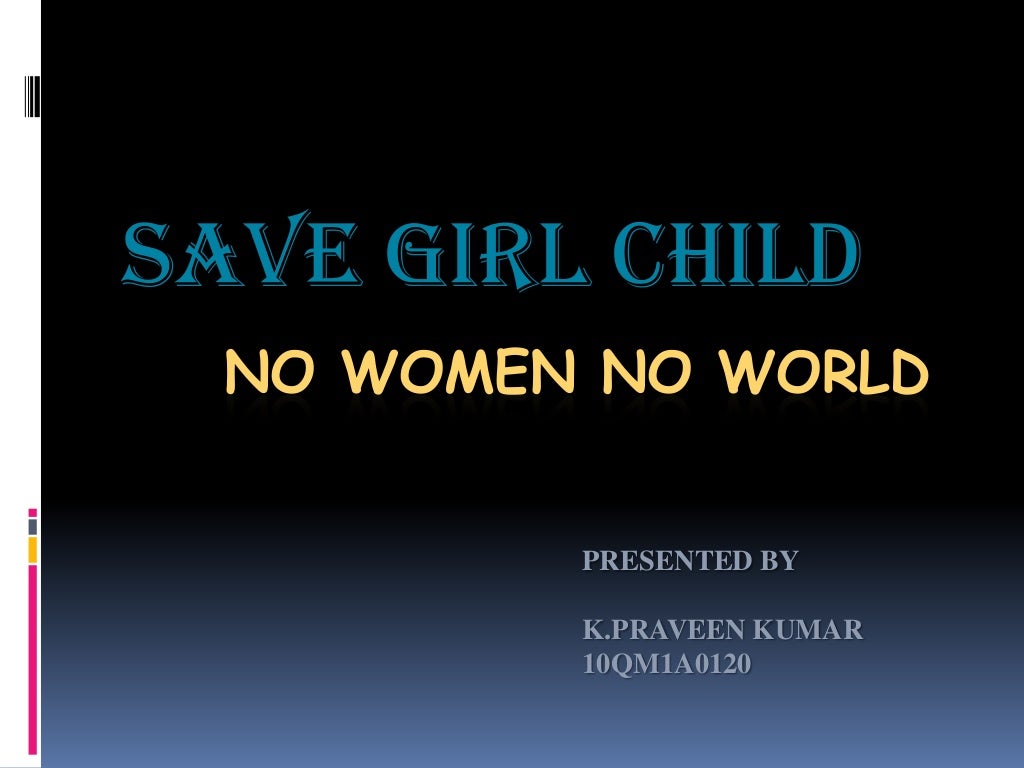 save girl child powerpoint presentation