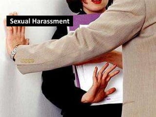 Sexual Harassment
 