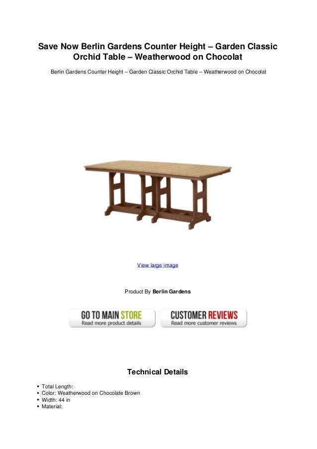 Save Now Berlin Gardens Counter Height Garden Classic Orchid Table