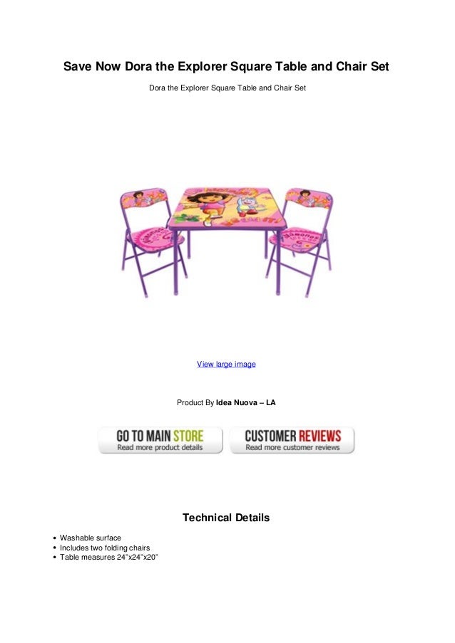 Save now dora the explorer square table and chair set Save now dora the explorer square table and chair set