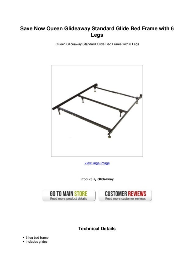Save now queen glideaway standard glide bed frame with 6 legs