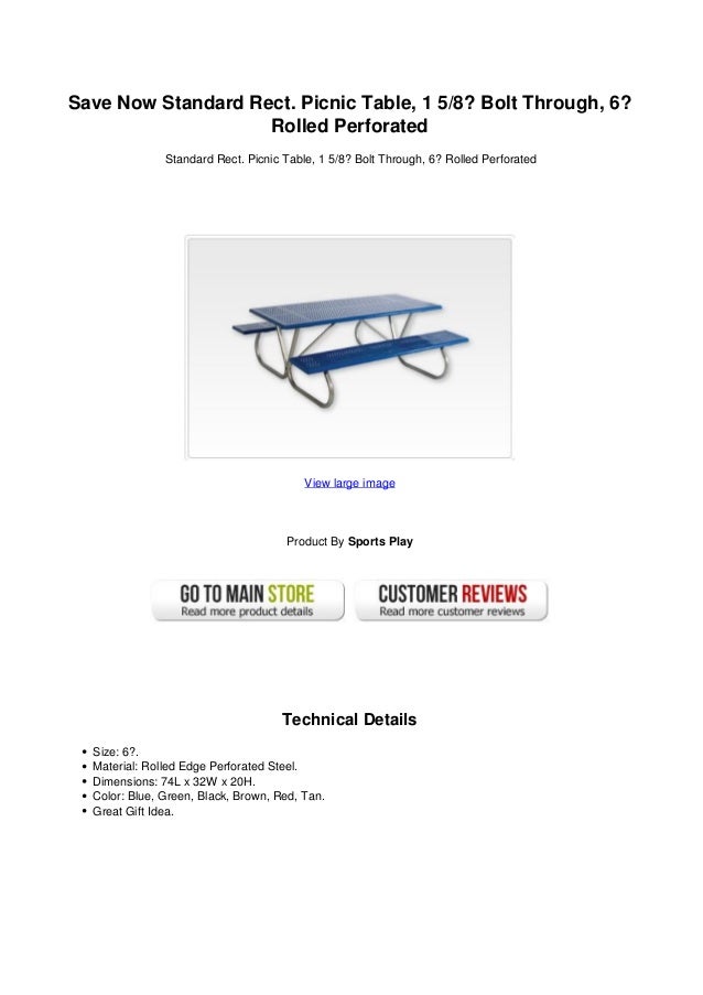 Save Now Standard Rect Picnic Table 1 58 Bolt Through 6 Rolled Perfo