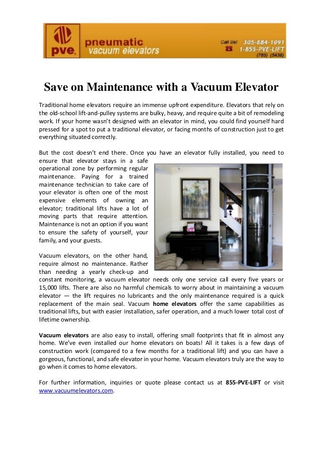 Save on maintenance with a vacuum elevator
