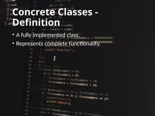 Comprehensive Guide to Abstract Classes, Interfaces, and Concrete ...