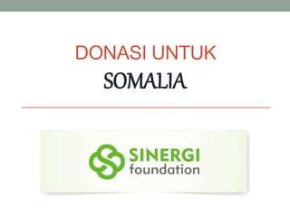 DONASI UNTUK
SOMALIA
 