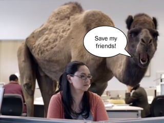 Save my
friends!
 