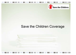 Save the Children Coverage
 