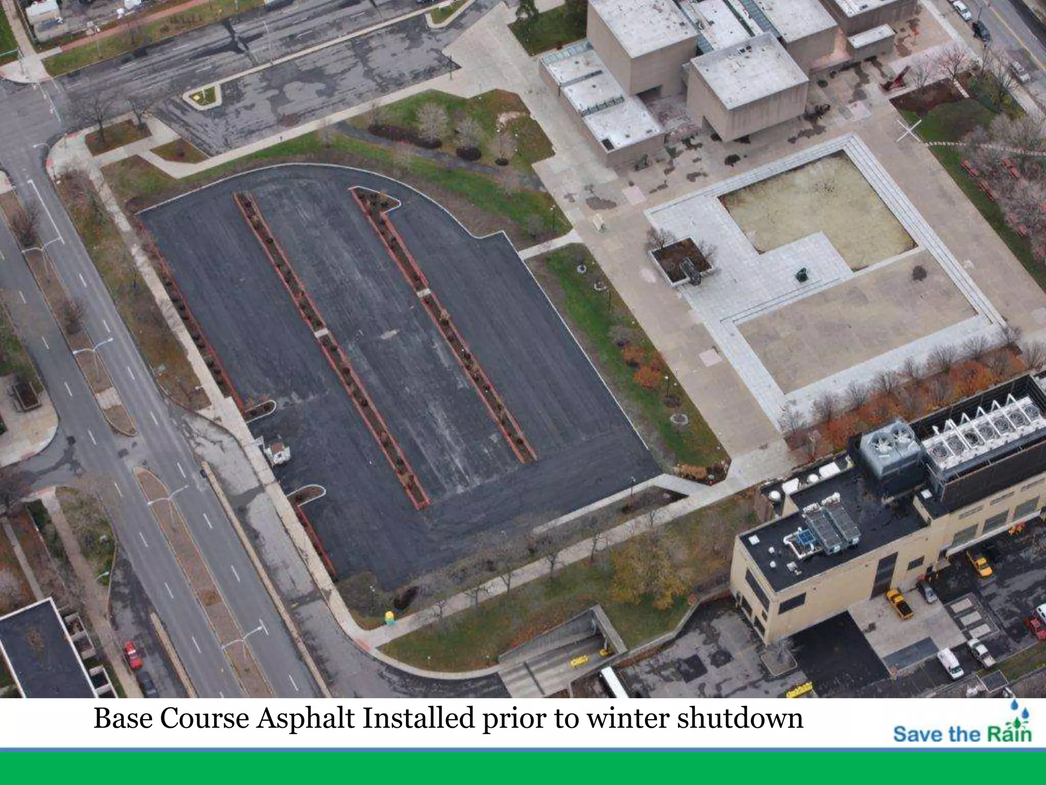 Base Course Asphalt Installed prior to winter shutdown
 