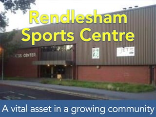 Save the Sports Centre at Rendlesham