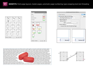 BENEFITS: Multi-page layouts, master pages, automatic page numbering, type wrapping tool, text threading

 