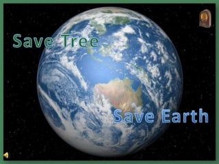 Save Tree Save Earth 