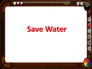 Save Water
 