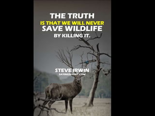 Save Wildlife Quotes and Sayings | PPTX