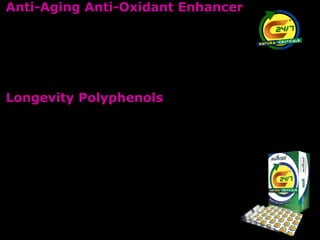 Anti-Aging Anti-Oxidant Enhancer 
•Cystein HCl (98%) 
•Quercitin 
•Concentrated Grape Skin Extract 
•Green Tea (95 % EGCG Polyphenols) 
•Co-Enzyme Q10 
Longevity Polyphenols 
•Japanese knotweed 
•Premium Red Wine Extract 
•Grape Seed Extract (95% Polyphenols) 
•Concentrated Red Wine Powder 
 