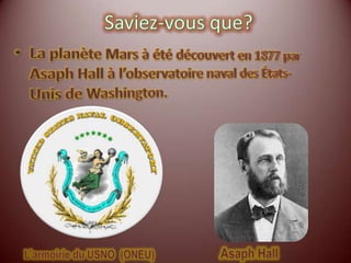 Saviez-vous que?La masse de la planète Mars est de6,4185×1023 kg et son volume est de1,6318×1011 km3. Aussi, son aire totale estde 144 798 500 km2.