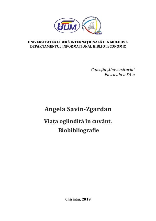 Angela Savin Zgardan Viața Oglindită In Cuvant Biobibliografie
