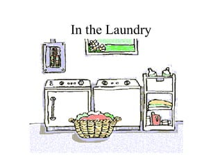 In the Laundry 