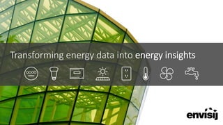 Energy Information Systems.
How to successfully deploy & save energy with them.
 