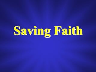 Saving Faith
 