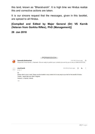 2 | P a g e
this land, known as “Bharatvarsh”. It is high time we Hindus realize
this and corrective actions are taken.
It...