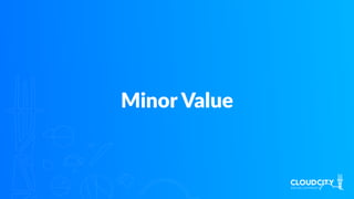 Minor Value
 