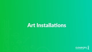 Art InstallaJons
 