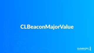 CLBeaconMajorValue
 