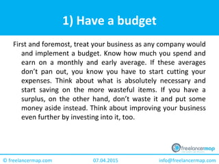 31.03.2015 info@freelancermap.com© freelancermap.com
A) Stay on top of tech news
Keeping up with the news can be extremely time-consuming nowadays,
especially in tech – there are just so many exciting things happening
at once. Thankfully, bite-sized Facebook posts can help you shift
through them and find those that interest you the most.
If you haven’t heard about TechCrunch you’re missing out. It’s one of
the most consistent media outlets out there and it is focused solely
on tech. The Facebook page of Mashable is another extremely useful
and extensive source of information. PCWorld has a lot of tech news
as well, with an accent on gaming and PCs. With these three
combined, you are guaranteed to never miss a single thing
happening in tech and gain an in-depth understanding of all the
topics you care about!
 